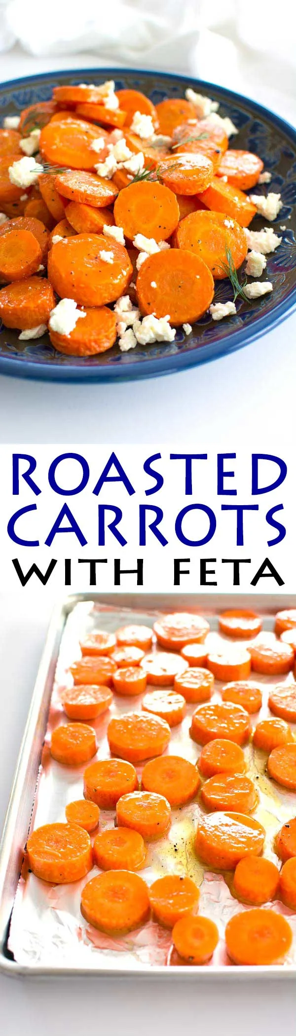 Oven roasted carrots with feta cheese is a super easy (and delicious) side dish!